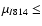 $\mu_{I814} \leq$