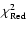 $\chi^{2}_{\rm Red}$