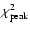 $\chi^2_{\rm peak}$