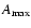 $A_{\rm max}$