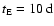 $t_{\rm E}=10~\rm d$