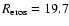 $R_{\rm eros}=19.7$