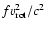$fv_{\rm rot}^2/c^2$