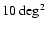 $10~\rm deg^2$