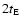 $2t_{\rm E}$