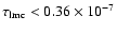 $\tau_{\rm lmc}<0.36\times 10^{-7}$
