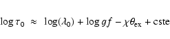 \begin{eqnarray*}\log \tau_0 ~ \approx ~ \log (\lambda_0) + \log gf - \chi \theta_{\rm ex} + {\rm cste}
\end{eqnarray*}
