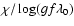 $\chi /\log (gf \lambda_0)$
