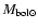$M_{{\rm bol} \odot}$