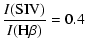 $\displaystyle \frac{I({\rm SIV})}{I({\rm H\beta})} = 0.4$
