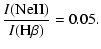 $\displaystyle \frac{I({\rm NeII})}{I({\rm H\beta})} = 0.05 .$