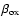 $\beta_{\rm ox}$