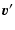 $\displaystyle \vec{v}'$