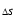 $_{\Delta S}$