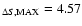 $_{\Delta S,\rm MAX} = 4.57$