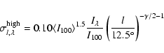 \begin{displaymath}%
\sigma_{l,\lambda}^{\rm high} = 0.10 \langle I_{100}\rangle...
...bda}{I_{100}}
\left( \frac{l}{12.5^\circ}\right)^{-\gamma/2-1}
\end{displaymath}