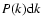 $P(k){\rm d}k$