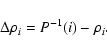 \begin{displaymath}%
\Delta\rho_i=P^{-1}(i)-\rho_i.
\end{displaymath}