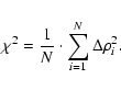 \begin{displaymath}%
\chi^2=\frac{1}{N}\cdot\sum_{i=1}^{N} \Delta\rho_i^2.
\end{displaymath}