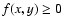 $f(x,y)\geq 0$