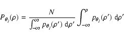 \begin{displaymath}%
P_{\theta_j}(\rho)=\frac{N}{\int_{-\infty}^{\infty}p_{\thet...
...d}\rho'}\int_{-\infty}^{\rho}p_{\theta_j}(\rho')\;{\rm d}\rho'
\end{displaymath}