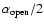 $\alpha_{\rm open}/2$