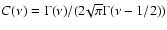 $C(\nu)=\Gamma (\nu) / (2\!\sqrt{\pi} \Gamma (\nu-1/2))$
