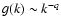 $g (k) \sim k^{-q}$