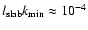 $l_{\rm slab} k_{\min} \approx 10^{-4}$