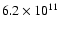 $6.2\times 10^{11}$