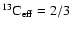 $^{13}{\rm C}_{\rm eff}=2/3$