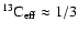 $^{13}{\rm C}_{\rm eff}\approx1/3$