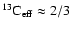 $^{13}{\rm C}_{\rm eff}\approx2/3$