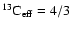 $^{13}{\rm C}_{\rm eff}=4/3$