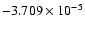 $-3.709\times10^{-5}$