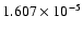 $1.607\times10^{-5}$