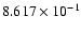 $8.617\times10^{-1}$