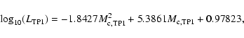\begin{displaymath}
\log_{10}(L_{\rm TP1})=-1.8427M_{\rm c,TP1}^2+5.3861M_{\rm c,TP1}+0.97823,
\end{displaymath}