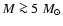 $M\ga5~M_{\odot}$