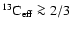 $^{13}{\rm C}_{\rm eff}\ga2/3$