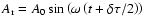 $A_{\rm r}=A_0 \sin \left(\omega \left(t+\delta \tau/2 \right) \right)$