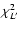 $\chi^2_{L'}$