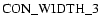 ${\rm CON\_WIDTH\_3}$