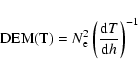 \begin{displaymath}{\rm DEM(T}) = N_{\rm e}^2 \left(\frac{{\rm d}T}{{\rm d}h}\right )^{-1}
\end{displaymath}