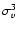 $\sigma_{v}^3$