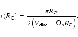 \begin{displaymath}\tau(R_{{\rm G}}) = \frac{\pi R_{{\rm G}}}{2\left(V_{{\rm disc}}-\Omega_{{\rm p}}R_{{\rm G}}\right)},
\end{displaymath}
