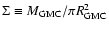 $\Sigma \equiv M_{{\rm GMC}}/\pi R_{{\rm GMC}}^{2}$