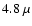 $4.8~\mu$