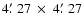 $4\hbox{$.\mkern-4mu^\prime$ }27~\times~4\hbox{$.\mkern-4mu^\prime$ }27$