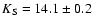 $K_{\rm S} = 14.1\pm0.2$